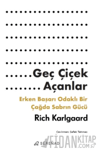 Geç Çiçek Açanlar