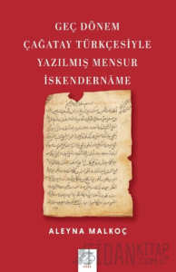 Geç Dönem Çağatay Türkçesiyle Yazılmış Mensur İskendername