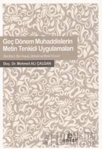 Geç Dönem Muhaddislerin Metin Tenkidi Uygulamaları