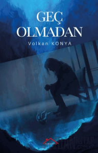 Geç Olmadan