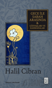 Gece ile Sabah Arasında & Gözyaşları ve Kahkahalar