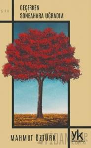 Geçerken Sonbahara Uğradım