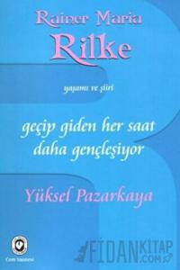 Geçip Giden Her Saat Daha Gençleşiyor