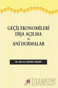 Geçiş Ekonomileri Dışa Açılma ve Ani Durmalar