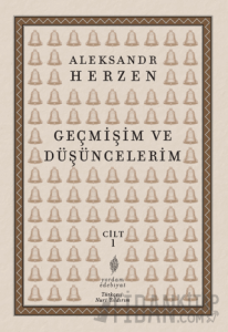 Geçmişim ve Düşüncelerim Cilt 1
