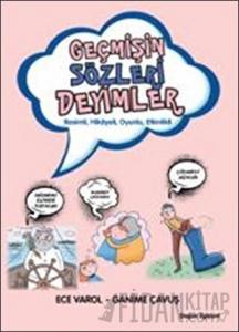Geçmişin Sözleri Deyimler