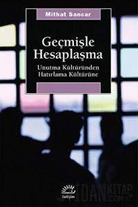 Geçmişle Hesaplaşma