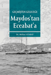 Geçmişten Geleceğe Maydos’tan Eceabat’a
