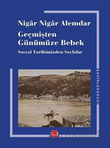 Geçmişten Günümüze Bebek