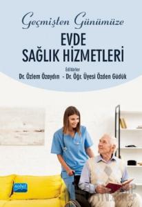 Geçmişten Günümüze Evde Sağlık Hizmetleri
