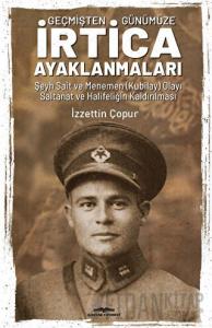 Geçmişten Günümüze İrtica Ayaklanmaları