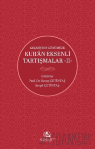 Geçmişten Günümüze Kur’an Eksenli Tartışmalar 2