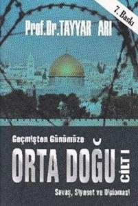 Geçmişten Günümüze Orta Doğu  - Cilt 1
