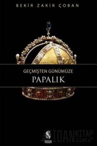 Geçmişten Günümüze Papalık