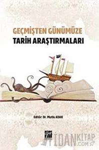 Geçmişten Günümüze Tarih Araştırmaları