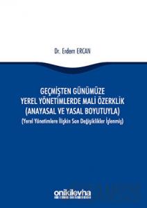 Geçmişten Günümüze Yerel Yönetimlerde Mali Özerklik