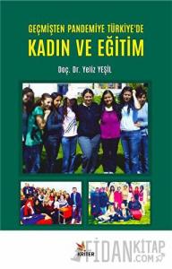 Geçmişten Pandemiye Türkiye'de Kadın ve Eğitim