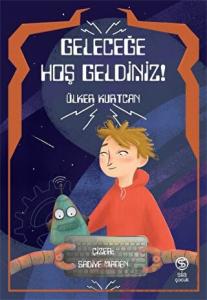 Geleceğe Hoş Geldiniz