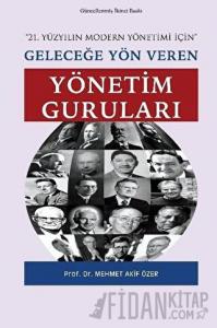 Geleceğe Yön Veren Yönetim Guruları