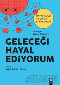 Geleceği Hayal Ediyorum