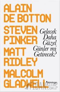 Gelecek Daha Güzel Günler mi Getirecek?