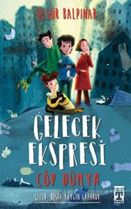 Gelecek Ekspresi - Çöp Dünya