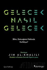 Gelecek Nasıl Gelecek