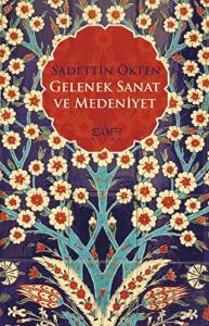 Gelenek, Sanat ve Medeniyet