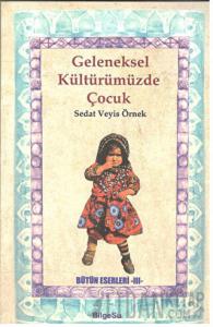 Geleneksel Kültürümüzde Çocuk