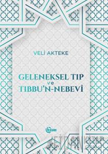 Geleneksel Tıp ve Tıbbu'n-Nebevi