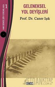 Geleneksel Yol Deyişleri