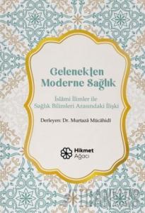Gelenekten Moderne Sağlık