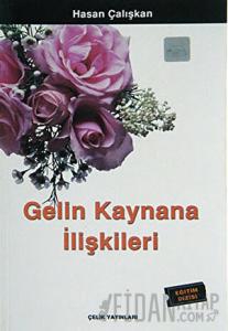 Gelin Kaynana İlişkileri