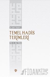 Gelişimi İtibarıyla Temel Hadis Terimleri