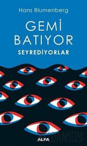 Gemi Batıyor Seyrediyorlar