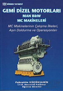 Gemi Dizel Motorları (Man, B&W, MC Makineleri)