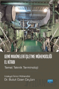 Gemi Makineleri İşletme Mühendisliğine El Kitabı-Temel Teknik Terminoloji