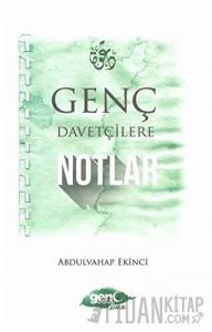 Genç Davetçilere Notlar