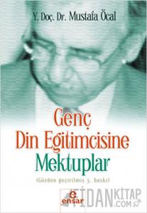 Genç Din Eğitimcisine Mektuplar
