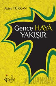 Gence Haya Yakışır