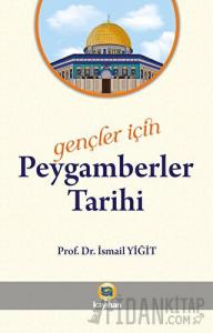 Gençler İçin Peygamberler Tarihi