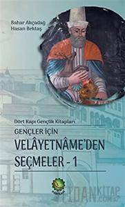 Gençler İçin Velayetnamede’den Seçmeler 1 (Ciltli)