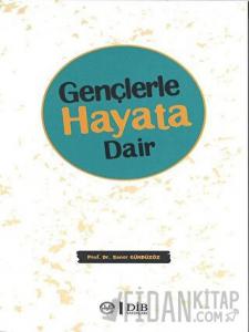 Gençlerle Hayata Dair