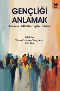 Gençliği Anlamak