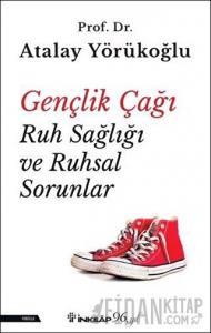 Gençlik Çağı Ruh Sağlığı ve Ruhsal Sorunlar