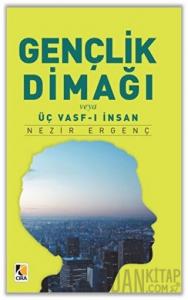 Gençlik Dimağı veya Üç Vasf-ı İnsan