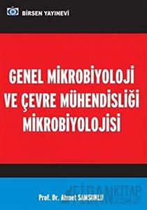 Genel Mikrobiyoloji ve Çevre Mühendisliği Mikrobiyolojisi