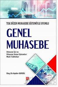 Genel Muhasebe - Tek Düzen Muhasebe Sistemiyle Uyumlu