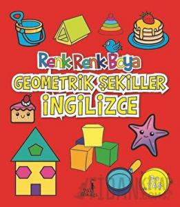 Geometrik Şekiller İngilizce - Renk Renk Boya