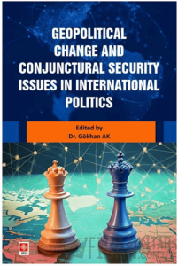 Geopolitical Change and Conjunctural Security Issues in International Politics